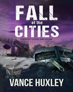 Fall of the Cities: Country Living and Dying - Book Cover