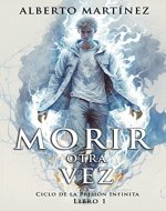 Morir Otra Vez: Fantasía Oscura y Terror (Ciclo de la Prision Infinita nº 1) (Spanish Edition) - Book Cover
