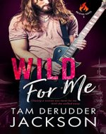Wild For Me (The Balefire Series Book 3) - Book Cover