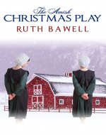 The Amish Christmas Play: Amish Romance (Amish Christmas.) - Book Cover