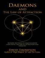 Daemons and The Law of Attraction: Modern Methods of Manifestation (High Magick Studies) - Book Cover