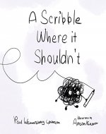 A Scribble Where it Shouldn't - Book Cover