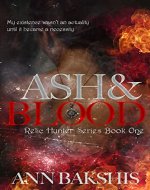 Ash and Blood (Relic Hunter Book 1) - Book Cover