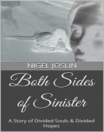 Both Sides of Sinister: A Story of Divided Souls & Divided Hopes - Book Cover