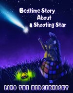 LITTLE HEDGEHOG KNIGHT 2 - Bedtime Story About a Shooting Star!: Bedtime Story for Kids 4-8 Years Old | Story for Five Minutes Before Bed! - Book Cover