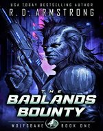 The Badlands Bounty: Wolfsbane book 1 a sci-fi tale - Book Cover