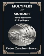 Multiples of Murder: Three Cases for Philip Bryce (Chief Inspector Bryce Murder Mysteries Book 4) - Book Cover