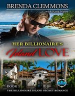 Her Billionaire’s Island Love: A Contemporary Billionaire Romance Western Novel (The Billionaire Island Secret Romance Book 1) - Book Cover