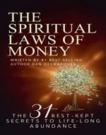 The Spiritual Laws of Money: The 31 Best-kept Secrets to Life-long Abundance - Book Cover