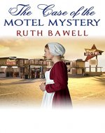 The Case of the Motel Mystery: Amish Mystery and Romance (Pinecraft Mysteries Book 10) - Book Cover