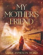 My Mother’s Friend - Book Cover