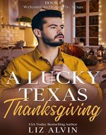 A Lucky Texas Thanksgiving: A small town holiday romance (Welcome to Dragonfly, TX Book 1) - Book Cover