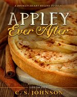 Appley Ever After: A Broken Heart Seeks to Heal (Life of Pies Book 8) - Book Cover