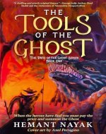 The Tools of the Ghost: An Urban Fantasy Novel - Book One: In the Path of the Ghost - Book Cover