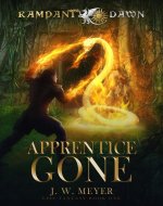 Apprentice Gone: Book 1 in the Epic Fantasy Series Rampant Dawn - Book Cover