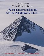 Ancient Civilization, Antarctica, 55.5 Million B.C.: 2023 Edition - Book Cover