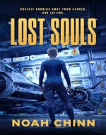 Lost Souls: Sci-Fi Adventure with a sense of humor! (Get Lost Saga Book 1) - Book Cover