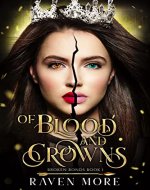 Of Blood and Crowns: A Young Adult Dystopian Fantasy Novel (Broken Bonds Book 1) - Book Cover