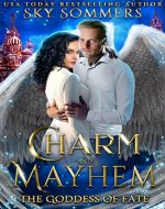 Charm & Mayhem: The Goddess of Fate: A humorous paranormal romance (Goddesses Series Book 1) - Book Cover