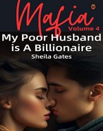 My Poor Husband is A Billionaire Mafia Volume 4: A Mafia Enemies to Lovers Arranged Marriage Romance - Book Cover