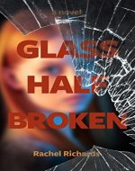 Glass Half Broken: A thrilling psychological suspense novel - Book Cover