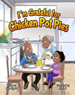 I'm Grateful For Chicken Pot Pies - Book Cover