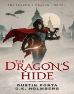 The Dragon's Hide (The Shadow's Dragon Book 1) - Book Cover