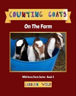 Counting Goats: On The Farm (Wild Acres Farm Series Book 3) - Book Cover