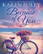 Because of You: A Small Town Romance (A Bittersweet Harbor Novel Book 1) - Book Cover