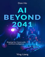 AI Beyond 2041: Shaping Our Future with Artificial Intelligence - Book Cover