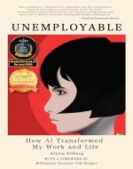 Unemployable : How AI Transformed my Work and Life - Book Cover