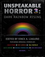 Unspeakable Horror 3: Dark Rainbow Rising - Book Cover