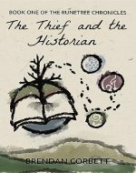 The Thief and the Historian: Book One of the Runetree Chronicles - Book Cover