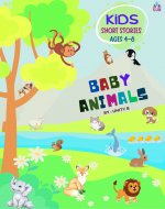Baby Animals short stories: Kids short story book ages 4-8 - Book Cover