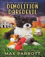 Demolition Daredevil: A Cozy Animal Mystery (Ruff McPaw Mysteries Book 5) - Book Cover