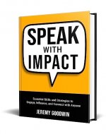 Speak with Impact: Essential Skills and Strategies to Engage, Influence, and Connect with Anyone - Book Cover