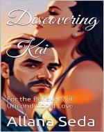 Discovering Kai : For the Believers of Unconditional Love - Book Cover