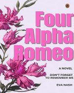 Four Alpha Romeo - A Reverse Harem Academy Romance - Book Cover