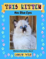 This Kitten : Has Blue Eyes (Wild Acres Farm Series Book 6) - Book Cover