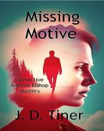 Missing Motive: Detective Jeannie Bishop Mystery - Book Cover