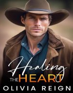 Healing the Heart: A Small Town Second Chance Romance - Book Cover