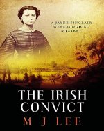 The Irish Convict (Jayne Sinclair Genealogical Mysteries Book 10) - Book Cover