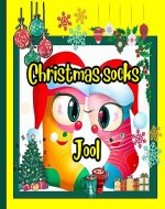 Christmas socks : Jool: christmas storybook for kids, inspiring stories for amazing kids with Santa story in The Night Before Christmas and magical christmas with cute sock ,children's short story - Book Cover