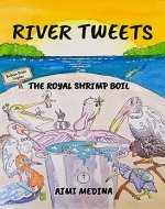 River Tweets: The Royal Shrimp Boil - Book Cover