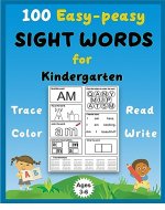 Easy Peasy Sight Words for Kindergarten: Learn trace 100 Essential Easy Peasy Handwriting Fry & Dolch Sight Workbook, Early Childhood Education Kids Preschool Pre K Kg, Masterbooks Homeschool - Book Cover