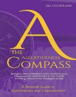 The Assertiveness Compass: A Personal Guide to Assertiveness and Empowerment - Book Cover