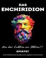 DAS ENCHIRIDION: Von der Lektion zur Aktion! (German Edition) - Book Cover