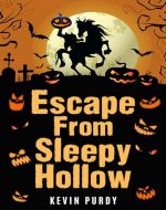 Escape from Sleepy Hollow: Headless in New York - Book Cover
