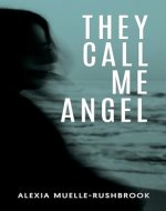 They Call Me Angel: A paranormal mystery thriller - Book Cover