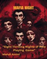 Mafia Night: Eight Thrilling Nights of Role Playing Game - Book Cover
